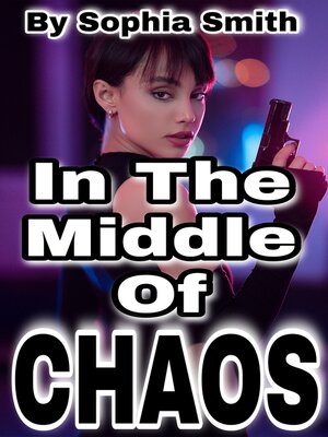 cover image of In the Middle of Chaos
